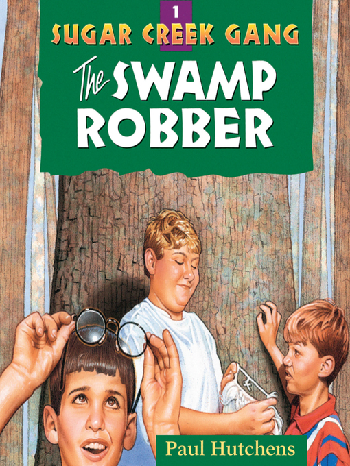 Title details for The Swamp Robber by Paul Hutchens - Available